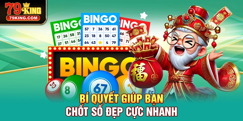 Bí quyết giúp bạn chốt số đẹp cực nhanh