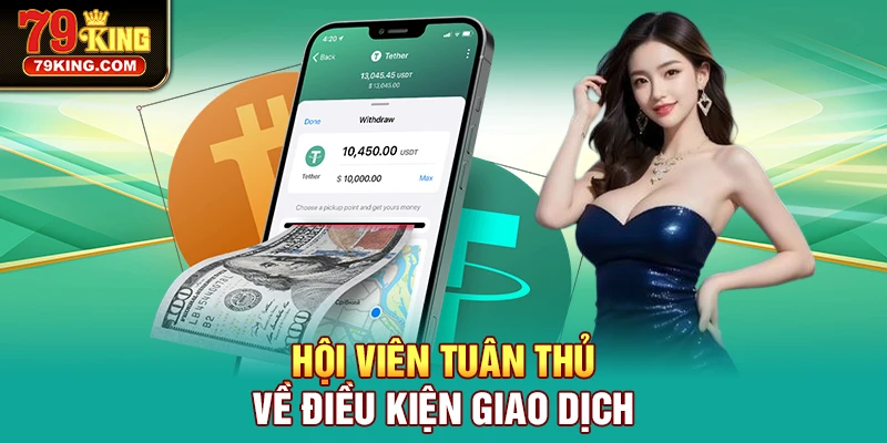 Hội viên tuân thủ về điều kiện giao dịch