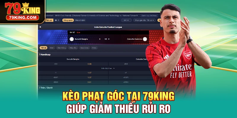Kèo Phạt Góc tại 79KING giúp giảm thiểu rủi ro