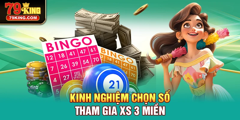 Kinh nghiệm tham gia XS 3 miền hiệu quả