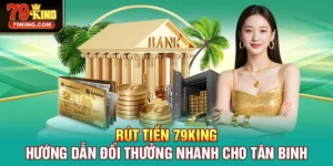 Rút Tiền 79KING