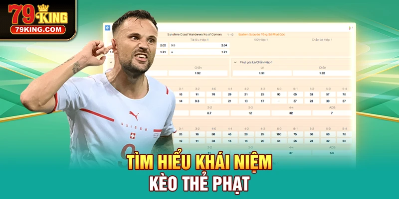 Tìm hiểu khái niệm về Kèo Thẻ Phạt