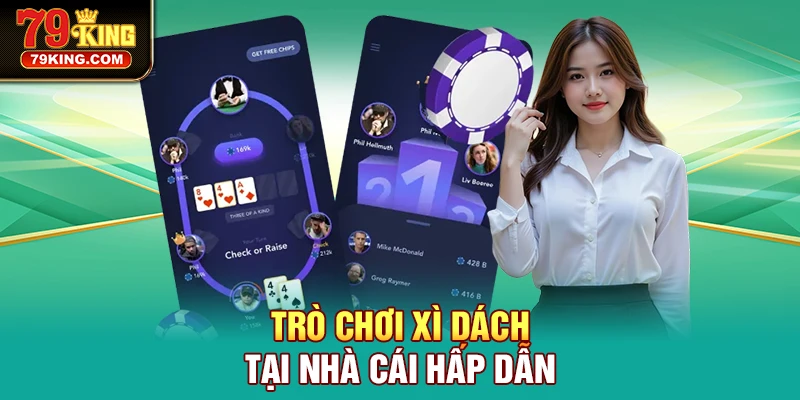 Trò chơi Xì Dách tại nhà cái hấp dẫn