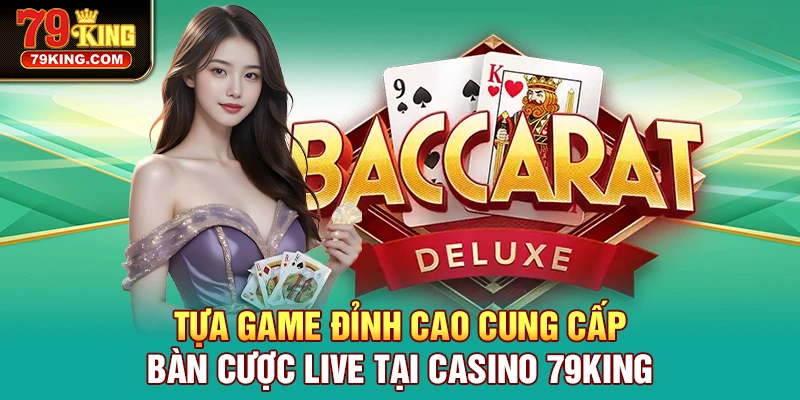 Game bài quen thuộc, đầy hấp dẫn tại casino trực tuyến
